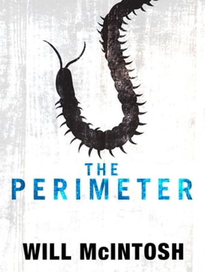 The Perimeter, Will McIntosh - Ebook - 9781405524872