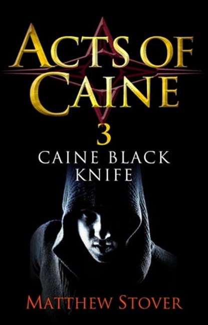 Caine Black Knife, Matthew Stover - Ebook - 9781405525626