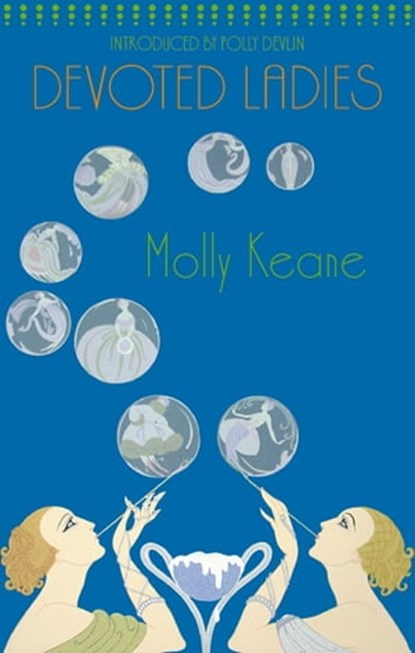 Devoted Ladies, Molly Keane - Ebook - 9781405526883