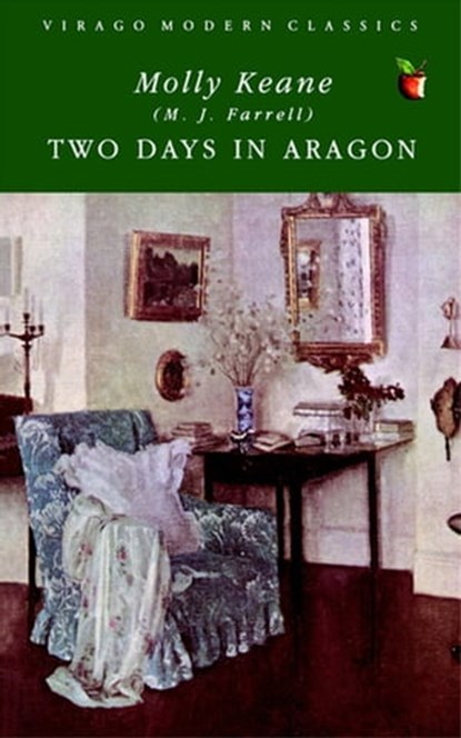 Two Days In Aragon, Molly Keane - Ebook - 9781405526906
