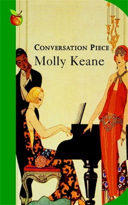 Conversation Piece, Molly Keane - Ebook - 9781405526913