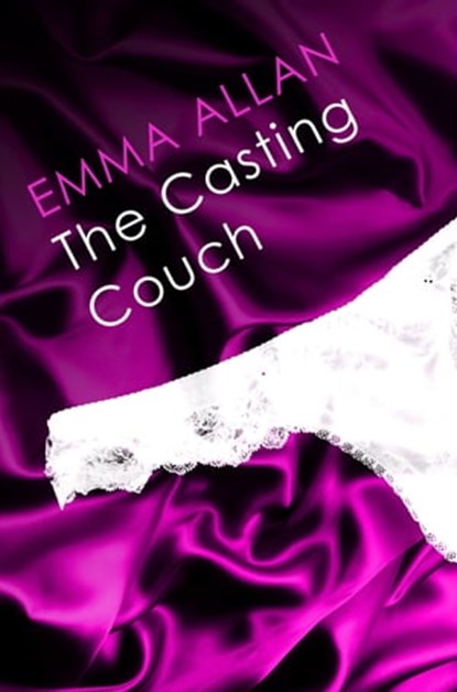 The Casting Couch, Emma Allan - Ebook - 9781405527118