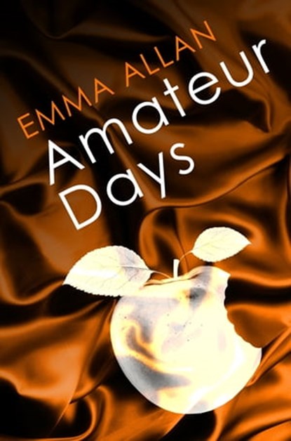 Amateur Days, Emma Allan - Ebook - 9781405527125