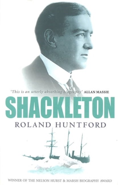 Shackleton, Roland Huntford - Ebook - 9781405527163