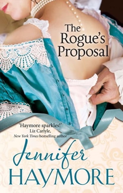 The Rogue's Proposal, Jennifer Haymore - Ebook - 9781405529129