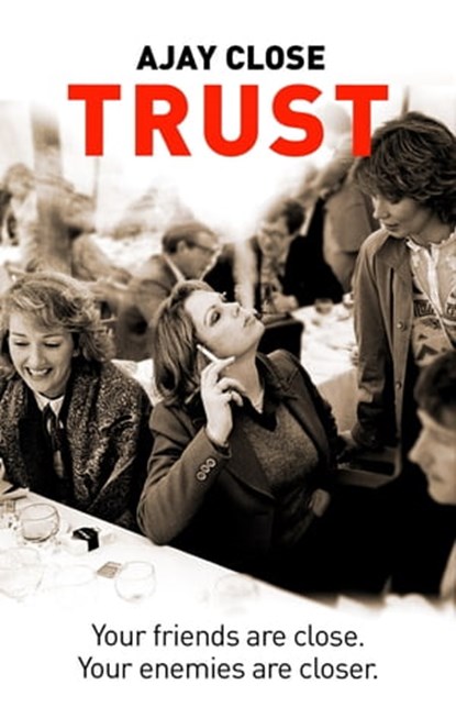 Trust, Ajay Close - Ebook - 9781405529167
