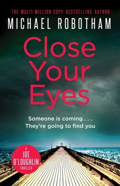 Close Your Eyes, Michael Robotham - Ebook - 9781405530668