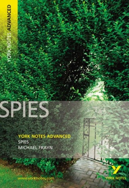 Spies (York Notes Advanced) English Literature Study Guide - for 2026, 2027 exams, Michael Frayn - Paperback - 9781405861830