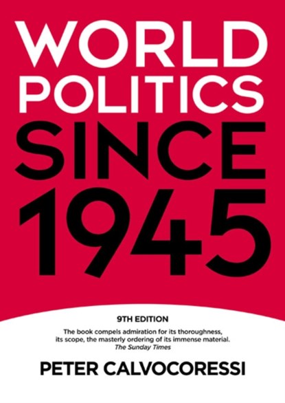 World Politics since 1945, Peter Calvocoressi - Paperback - 9781405899383