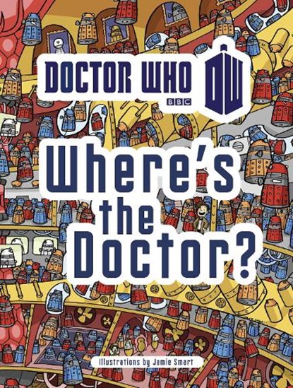 Doctor Who: Where's the Doctor?, Jamie Smart - Paperback - 9781405909044