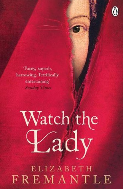 Watch the Lady, Elizabeth Fremantle - Paperback - 9781405909440