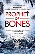 Prophet of Bones | Ted Kosmatka | 