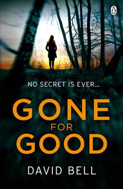 Gone for Good, David Bell - Ebook - 9781405910613