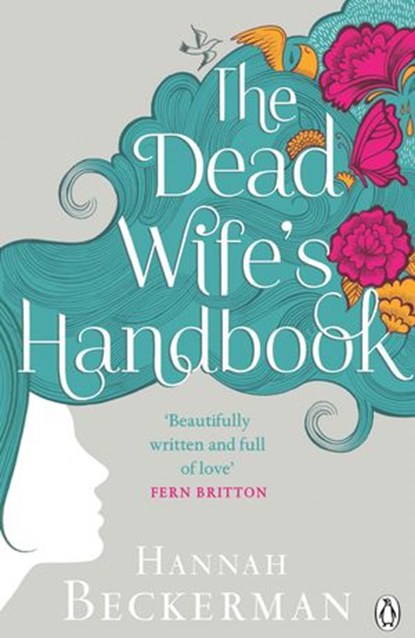 The Dead Wife's Handbook, Hannah Beckerman - Ebook - 9781405912815