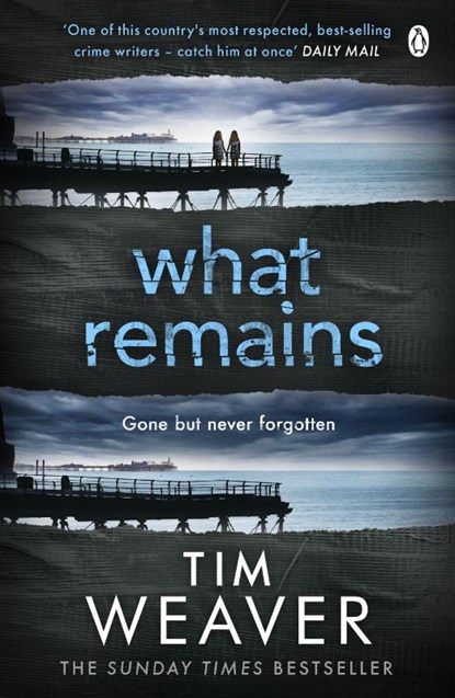 What Remains, Tim Weaver - Paperback - 9781405913485