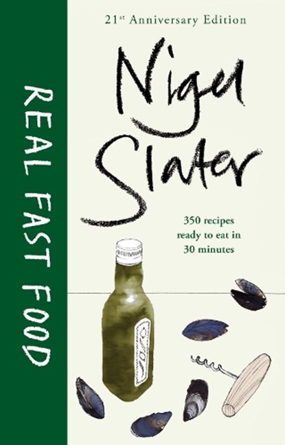 Real Fast Food, Nigel Slater - Gebonden - 9781405913508