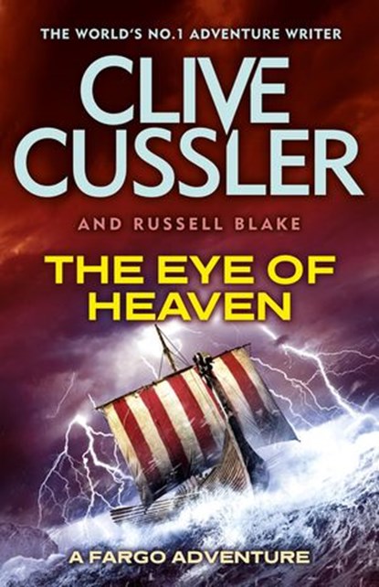 The Eye of Heaven, Clive Cussler ; Russell Blake - Ebook - 9781405914420