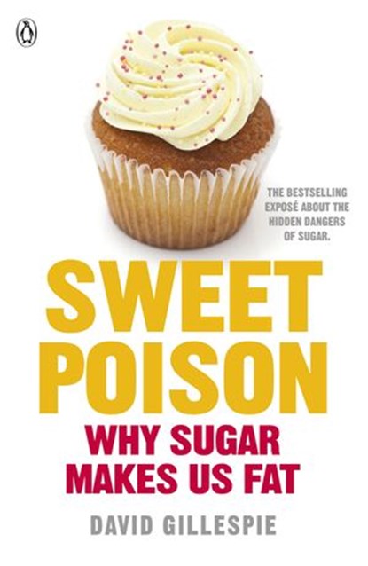 Sweet Poison, David Gillespie - Ebook - 9781405916547