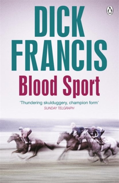 Blood Sport, Dick Francis - Paperback - 9781405916820