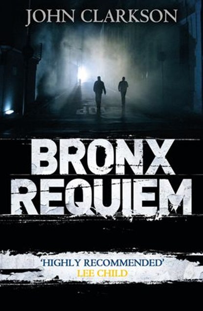Bronx Requiem, John Clarkson - Ebook - 9781405920995