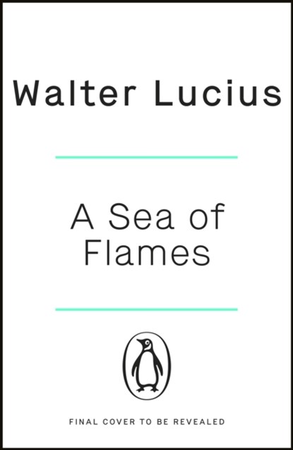 A Sea of Flames, Walter Lucius - Paperback - 9781405921459