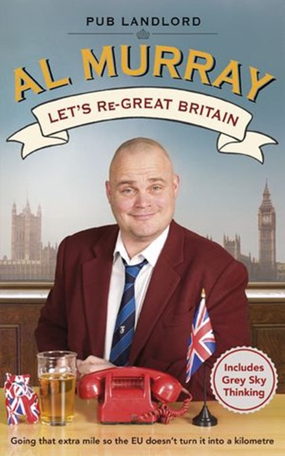 Let's re-Great Britain, Al Murray - Ebook - 9781405922111