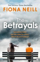 The Betrayals | Fiona Neill | 