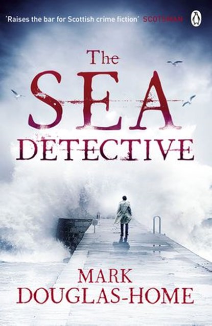 The Sea Detective, Mark Douglas-Home - Ebook - 9781405923576