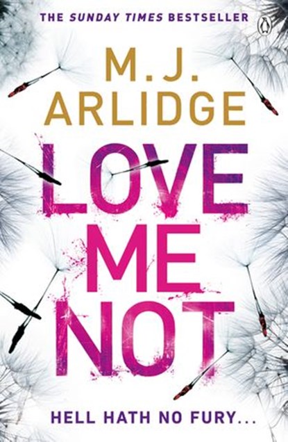 Love Me Not, M. J. Arlidge - Ebook - 9781405925648