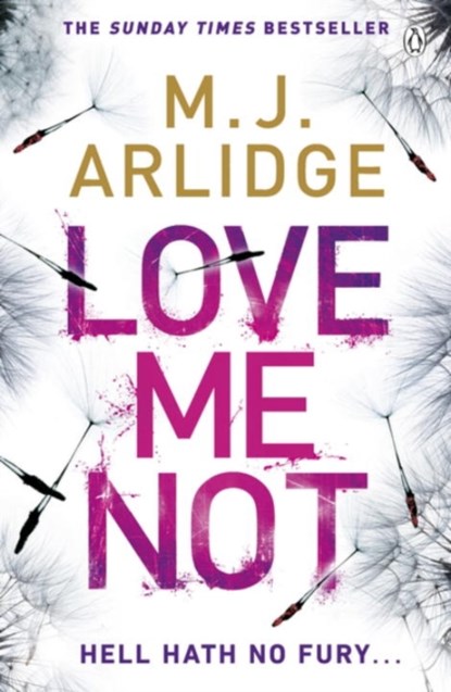 Love Me Not, M. J. Arlidge - Paperback - 9781405925655