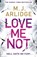 Love Me Not, M. J. Arlidge - Paperback - 9781405925655