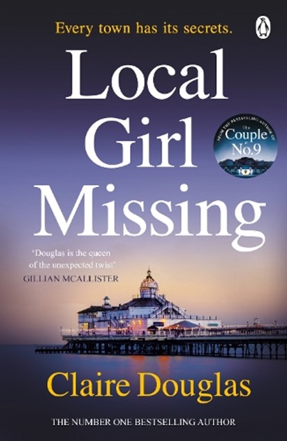 Local Girl Missing, Claire Douglas - Paperback - 9781405926393