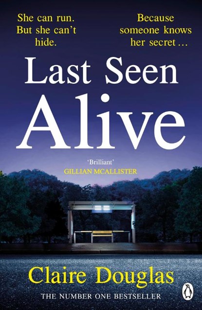 Last Seen Alive, Claire Douglas - Paperback - 9781405926423