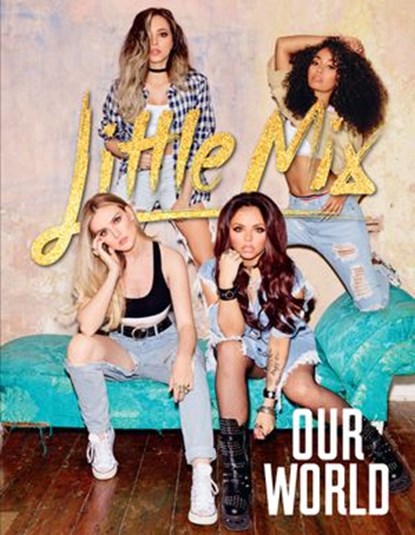 Our World, Little Mix - Ebook - 9781405927437