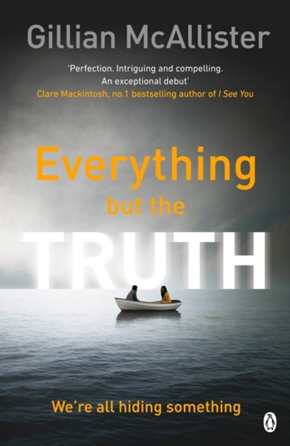 Everything but the Truth, Gillian McAllister - Paperback - 9781405928267