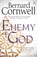 Enemy of God, Bernard Cornwell - Paperback - 9781405928335