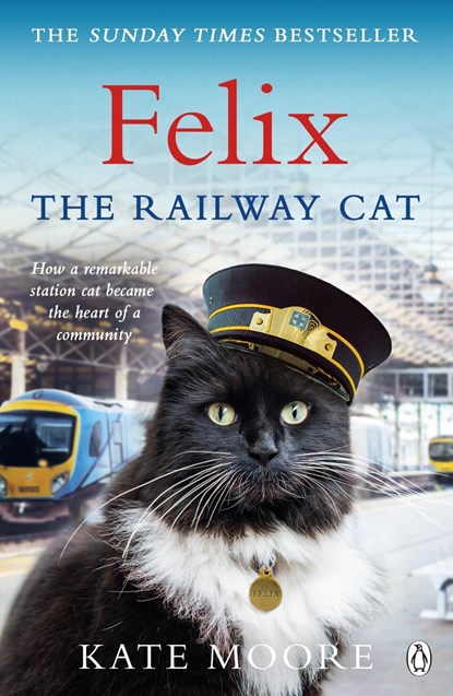 Felix the Railway Cat, Kate Moore - Paperback - 9781405929783