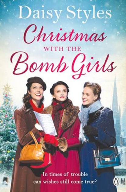 Christmas with the Bomb Girls, Daisy Styles - Ebook - 9781405929813