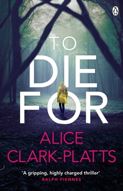 To Die For, Alice Clark-Platts - Ebook - 9781405930505