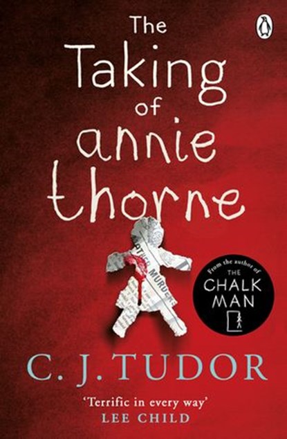 The Taking of Annie Thorne, C. J. Tudor - Ebook - 9781405930987