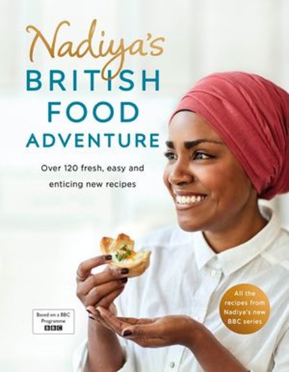 Nadiya's British Food Adventure, Nadiya Hussain - Ebook - 9781405931816