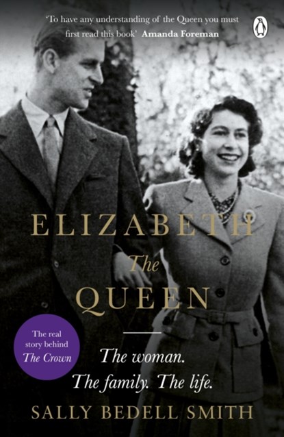 Elizabeth the Queen, Sally Bedell Smith - Paperback - 9781405932165