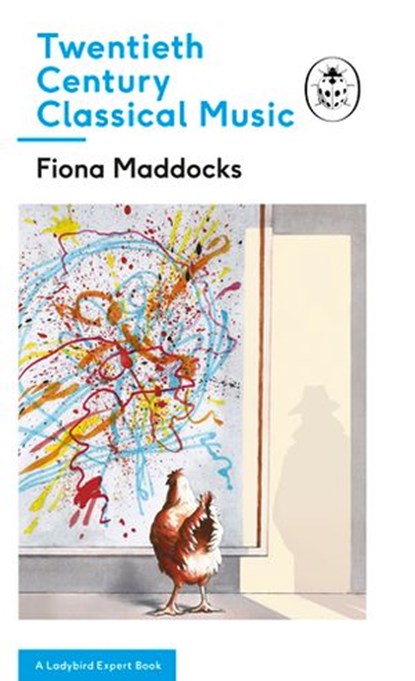 Twentieth-Century Classical Music, Fiona Maddocks - Ebook - 9781405932417