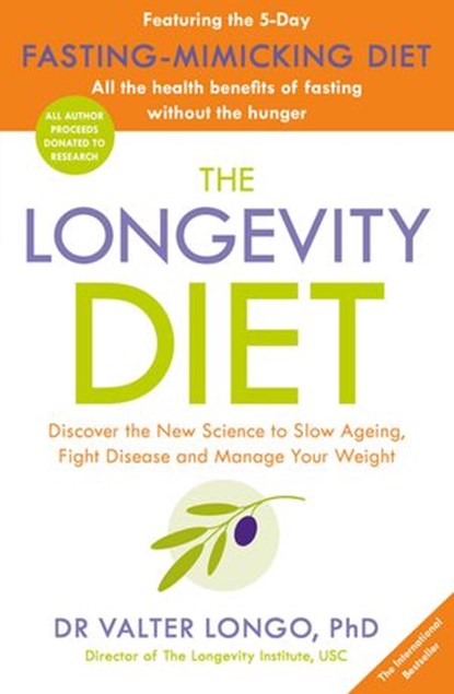The Longevity Diet, Dr Valter Longo - Ebook - 9781405933957