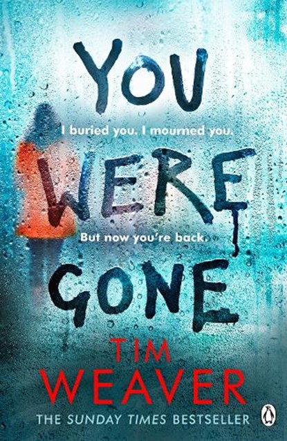 You Were Gone, Tim Weaver - Paperback - 9781405934688
