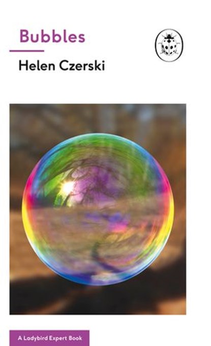 Bubbles: A Ladybird Expert Book, Helen Czerski - Ebook - 9781405934701