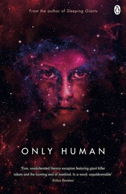Only Human, Sylvain Neuvel - Ebook - 9781405935715