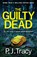The Guilty Dead, P. J. Tracy - Paperback - 9781405936026