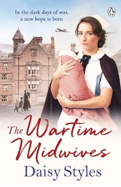 The Wartime Midwives, Daisy Styles - Paperback - 9781405936194