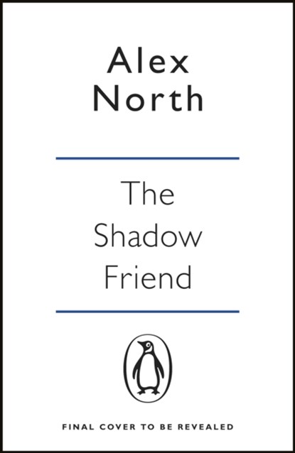 The Shadow Friend, Alex North - Paperback - 9781405936255